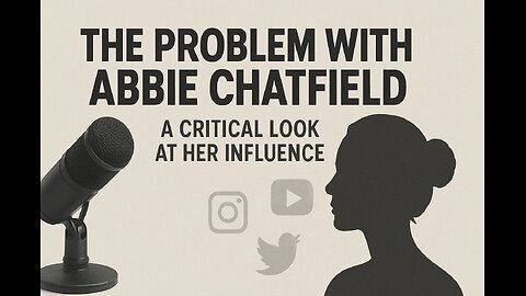The Problem with Abbie Chatfield: A Critical Look at Her Influence