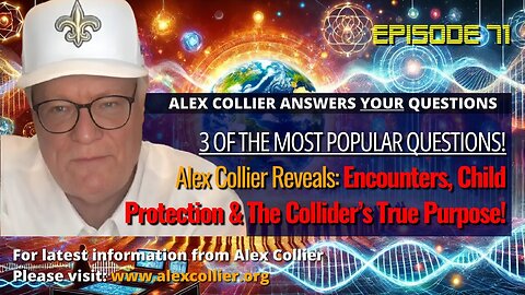 Alex Collier Reveals Encounters, Child Protection & The Collider’s True Purpose! 🌌✨