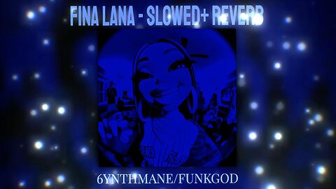 FINA LANA (SLOWED & REVERB) - 6YNTHMANE & FUNKGOD 😵💫 VIBE LENTA 2025 🔥 #SlowedFunk