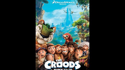 The Croods part 2/2