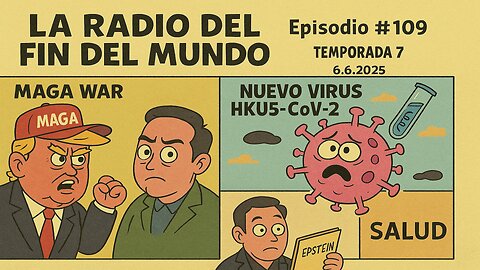 Guerra MAGA / nuevo HKU5-CoV-2 virus 6.6.2025