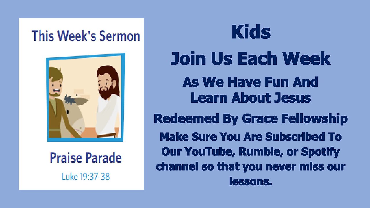 Sermons 4 Kids - Praise Parade - Luke 19:28-40