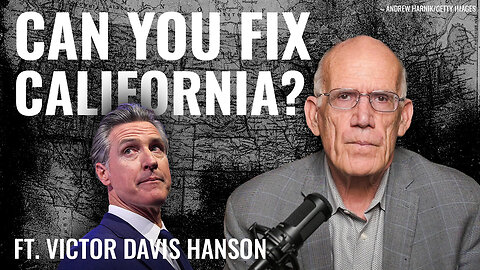 Victor Davis Hanson: Gavin Newsom’s California in ‘Existential Freefall’