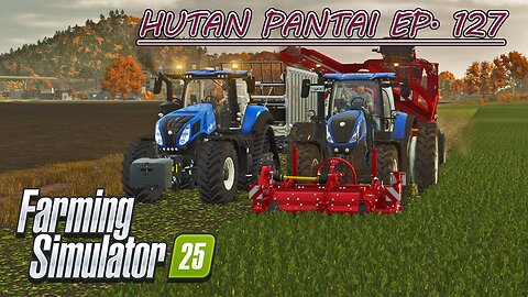 Starting Sugar Beet Harvest. Leasing the Sugar Mill. |4k| HUTAN PANTAI EP. 127 | Farming Simulator 25