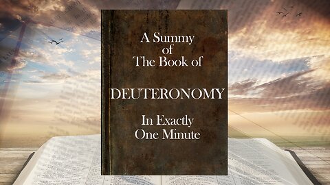 The Book of Deuteronomy In ONE Minute
