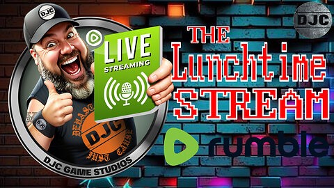 The LuNcHTiMe StReAm - LIVE Retro Gaming with DJC