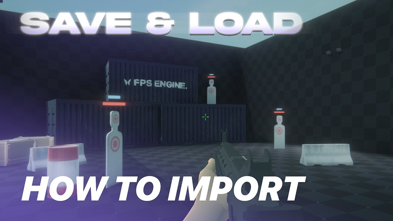 How to Import Save & Load Add-On for FPS Engine