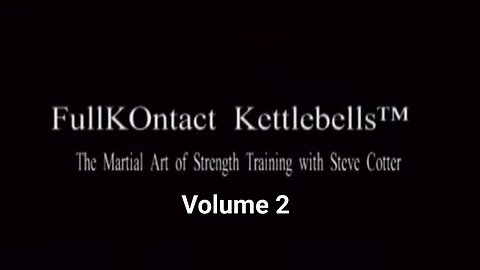 Steve Cotter Full Kontakt Kettlebells - Volume 2