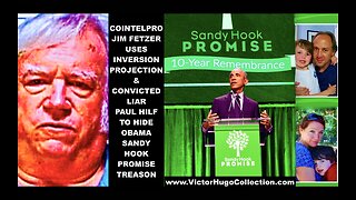 Jim Fetzer Convicted Liar Paul Hilf Peddle Sandy Hook Promise Victor Hugo Rumble BitChute Conspiracy