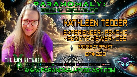 Paranomaly: Beyond Disclosure | Kathleen Tedder | Alien Encounters | Paranormal Visitors