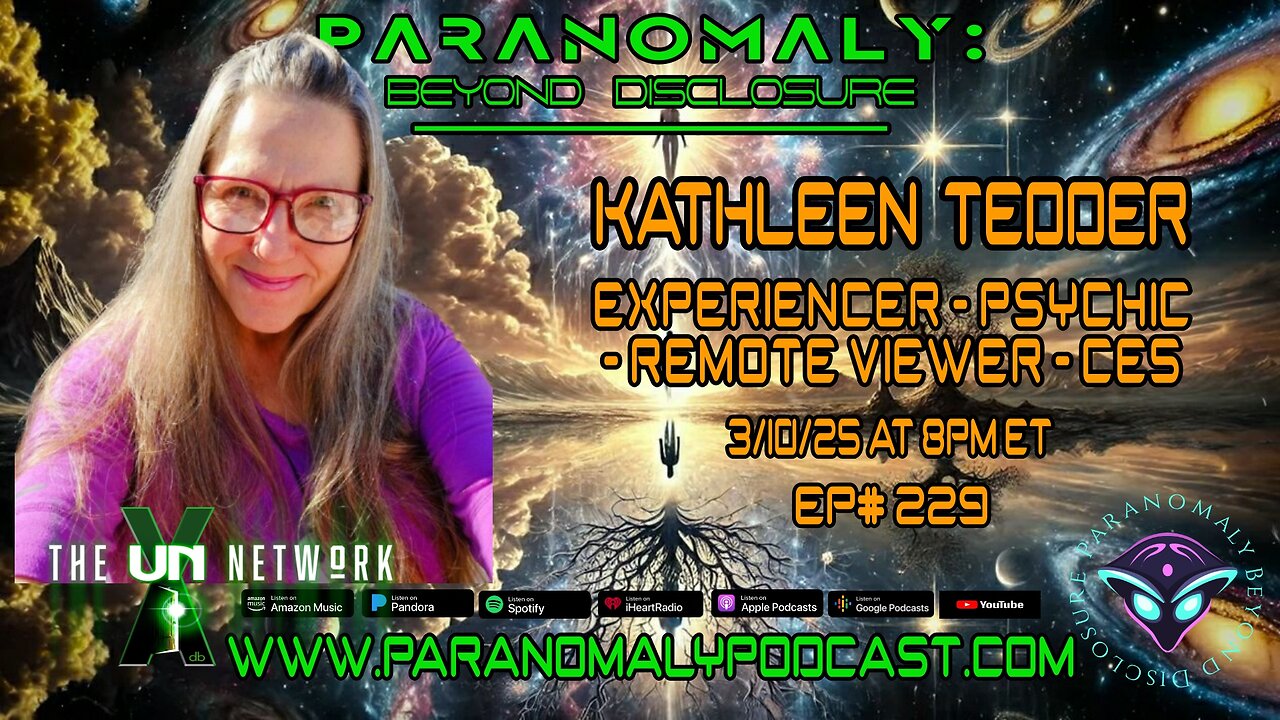 Paranomaly: Beyond Disclosure | Kathleen Tedder | Alien Encounters | Paranormal Visitors