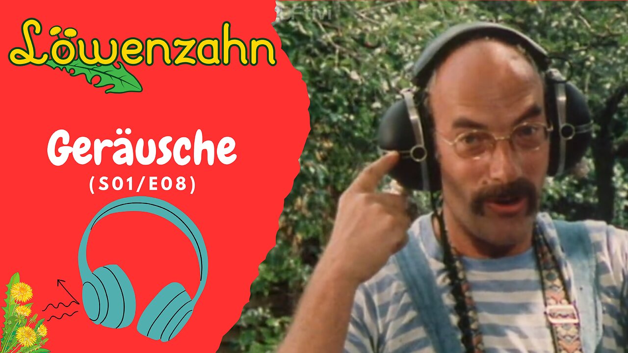 Löwenzahn - Geräusche (S01/E08)