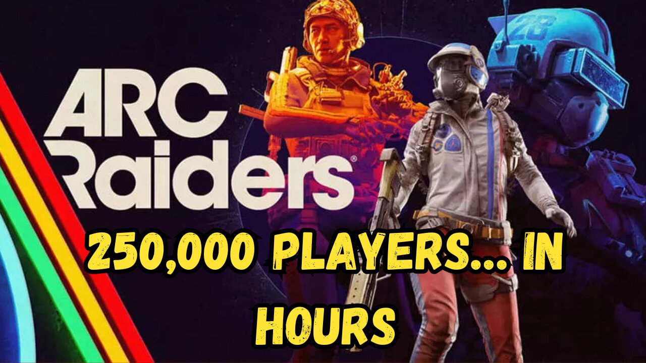 Arc Raiders Just BLEW UP on Steam... 250K Players In 24 HOURS!