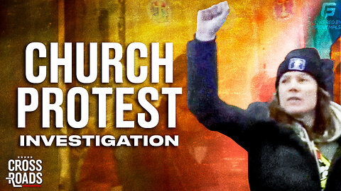 Anti-ICE Church Protest Becomes National Scandal