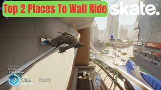 EA Skate. | Top 2 Places To Wall Ride | 4K