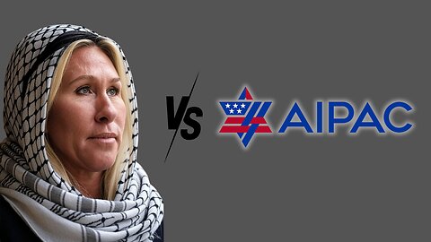 Marjorie Taylor Greene DECLARES WAR on AIPAC!