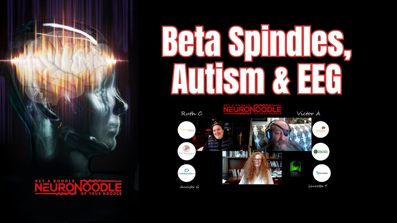 🎙️ Neurofeedback Side Effects, Beta Spindles & Autism EEGs | NeuroNoodle Neurofeedback Podcast