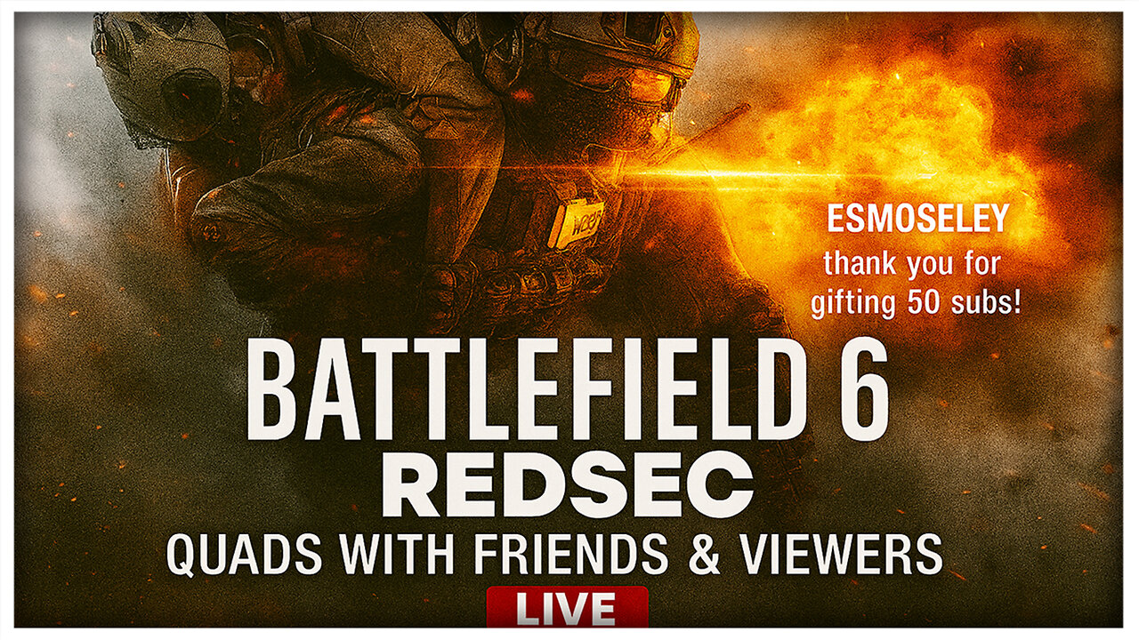 🪖Squad Up: Battlefield 6 REDSEC with Viewers & Friends🚁