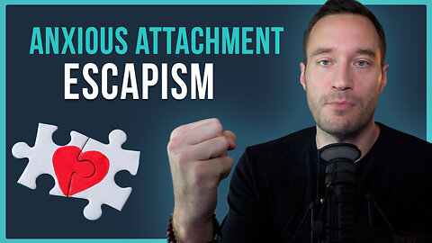 Anxious Attachment Is Secretly Fueling Your Escapism