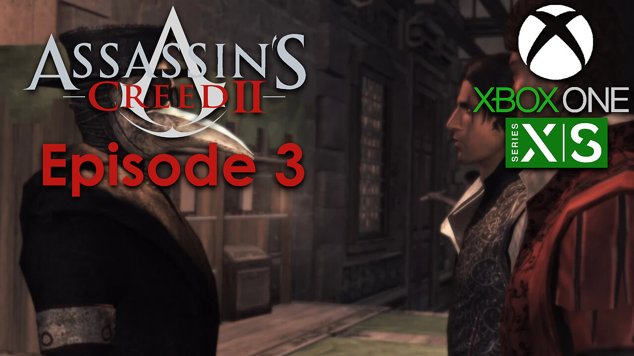 Assassin's Creed 2 Xbox One/Series X Gameplay Episode 3 - You Should See the Other Guy