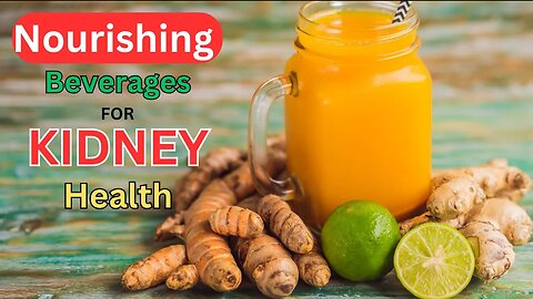 "Fluid Harmony: Nourishing Beverages for Kidney Health"