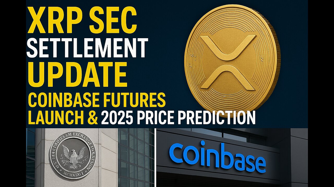 “XRP SEC Settlement Update, Coinbase Futures Launch & 2025 Price Prediction” #news #creptonews