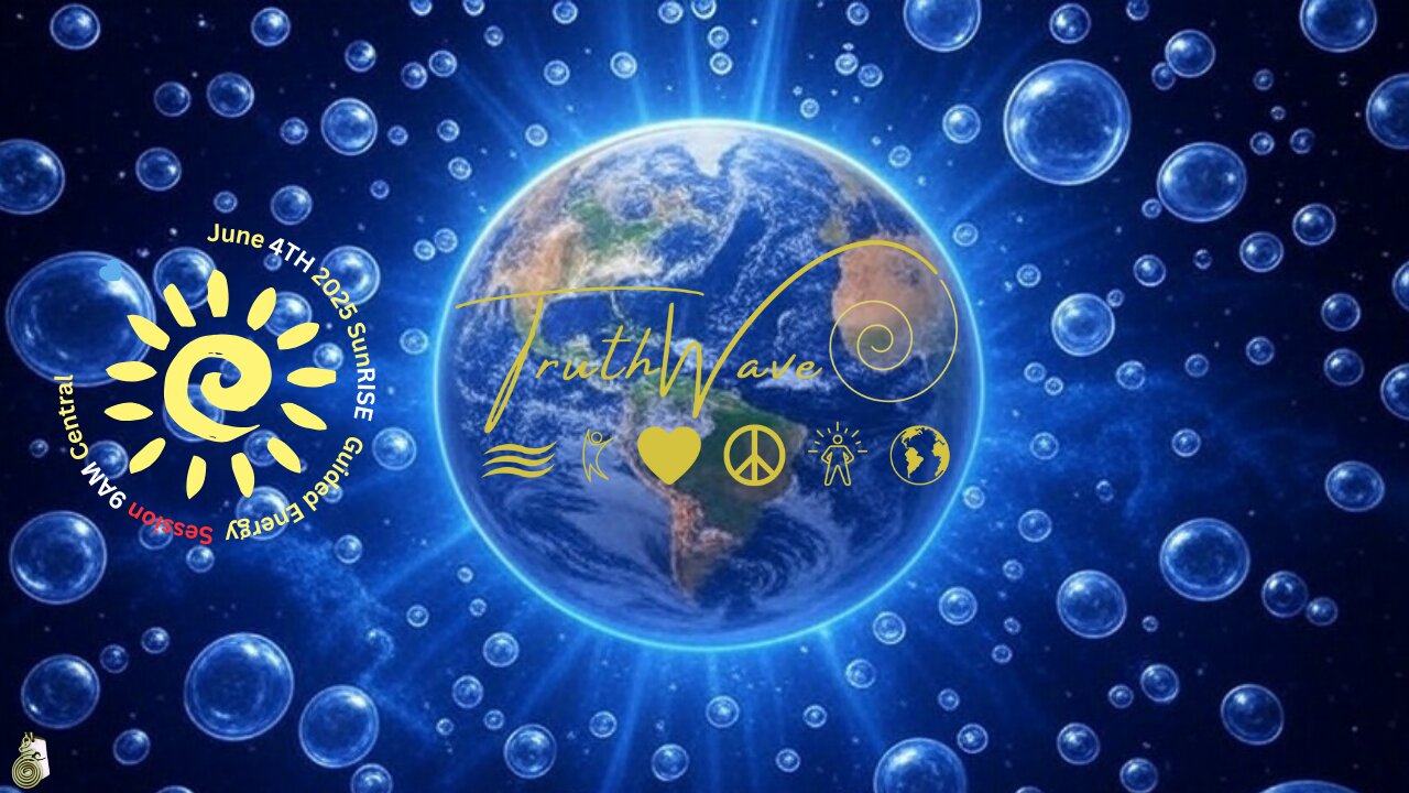 TruthWave : SunRISE Energy Session - June 4TH 2025