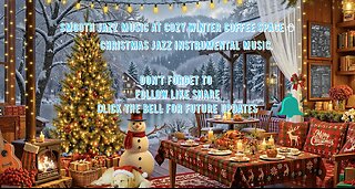 Smooth Jazz Music at Cozy Winter Coffee Space ⛄ 🎄 Christmas Jazz Instrumental Music.