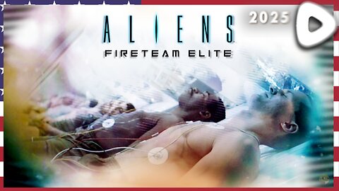 🟢 05-12-25 ||||| Game Over, Man? ||||| Aliens Fireteam Elite (2021)