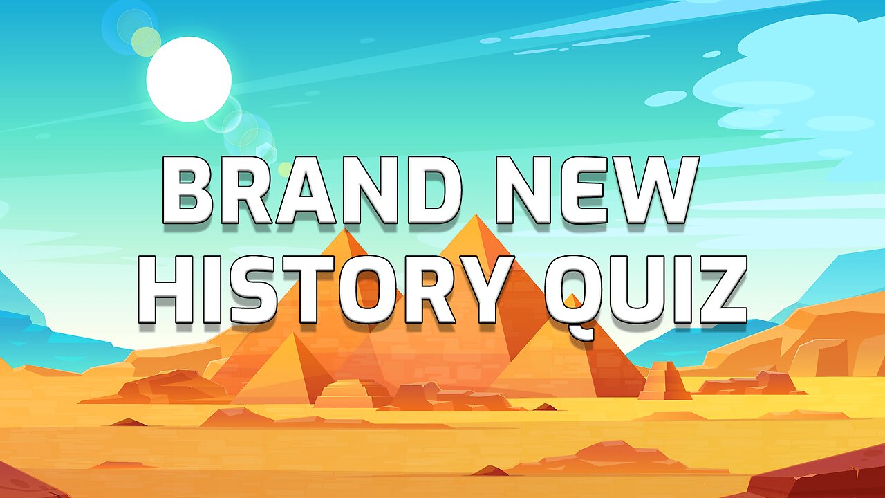 Brand New History Quiz