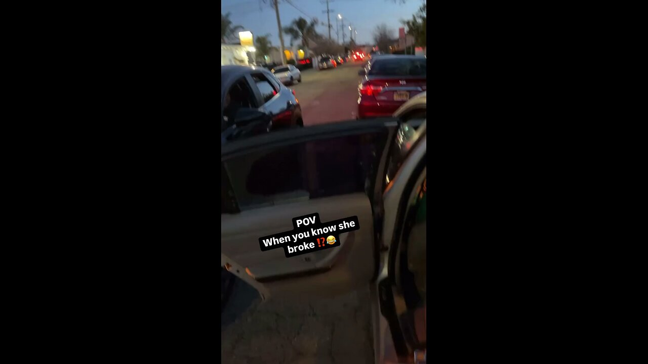 When you know she broke!