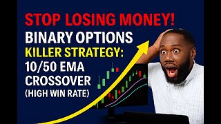 STOP LOSING MONEY! Binary Options Killer Strategy: 10/50 EMA Crossover TRICK (High Win Rate)