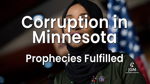 Prophecies Fulfilled—Corruption in Minnesota