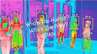 Who's The Hunter? Who's The Prey? WBAN...