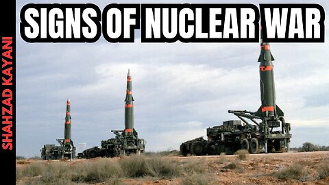 7 Signs That Nuclear War Is Imminent