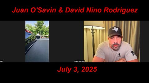 Juan O Savin "Foreign Interference and Treasonous Deep State Players To Be Arrested" - July 3, 2025