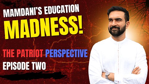 Zohran Mamdani's DISASTROUS Education Policies Debunked | Patriot Perspective