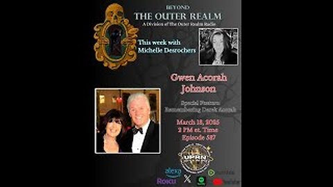 Beyond the Outer Realm- Special Feature- Remembering Derek Acorah with Gwen Acorah Johnson