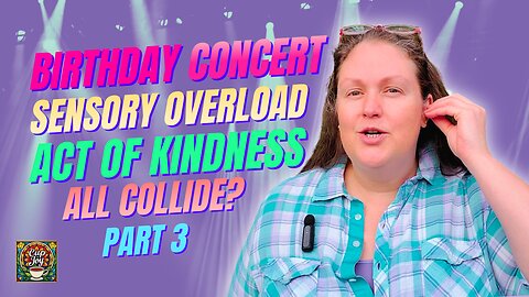 Can YOU Recognize the Signs of Sensory Overload? (Part 3) ✨ Kindness Chronicles