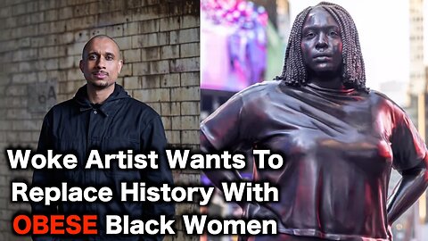 Woke Artist DEMANDS You Worship Black Women