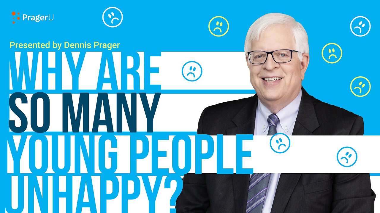 Why Are So Many Young People Unhappy? | 5-Minute Videos | PragerU