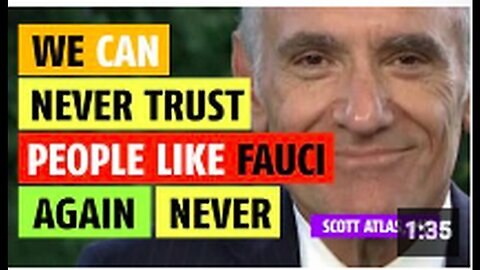 "Scott Atlas, MD: 'We Can Never Trust People Like Anthony Fauci Again'"