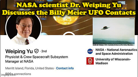 NASA scientist Dr. Weiping Yu Discusses the Billy Meier UFO Contacts
