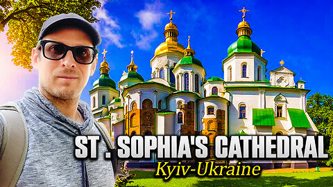 St. Sophia's Cathedral - Kyiv, Ukraine - During Wartime