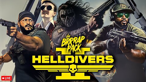 🔴LIVE • GRIMM HOLLYWOOD • HELLDIVERS 2 MASSIVE UPDATE • WITH THE BRRRAP PACK + THE PRECINCT