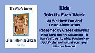 Sermons 4 Kids - Jesus Heals On The Sabbath - Luke 13:10-17