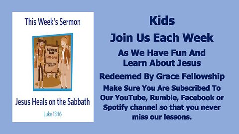 Sermons 4 Kids - Jesus Heals On The Sabbath - Luke 13:10-17