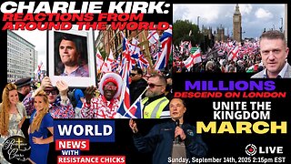 Charlie Kirk: Reactions Around the World | Unite the Kingdom March In UK Honors Charlie