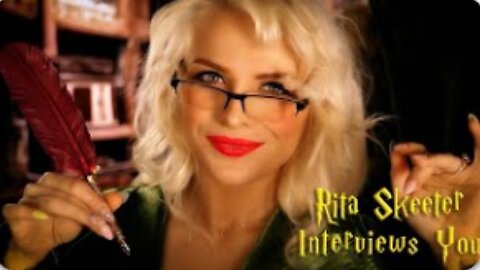 Rita Skeeter Interviews You | Hogwarts ASMR (asking questions, personal attention