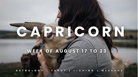 CAPRICORN Week of August 17 to 23